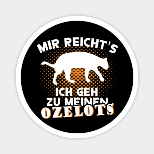 süßer Ozelot Spruch Besitzer Zähmen Kaufen liebe Magnet